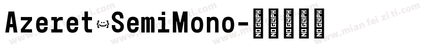 Azeret SemiMono字体转换